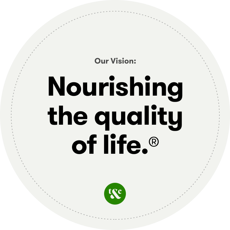 Nourish the quality of life.